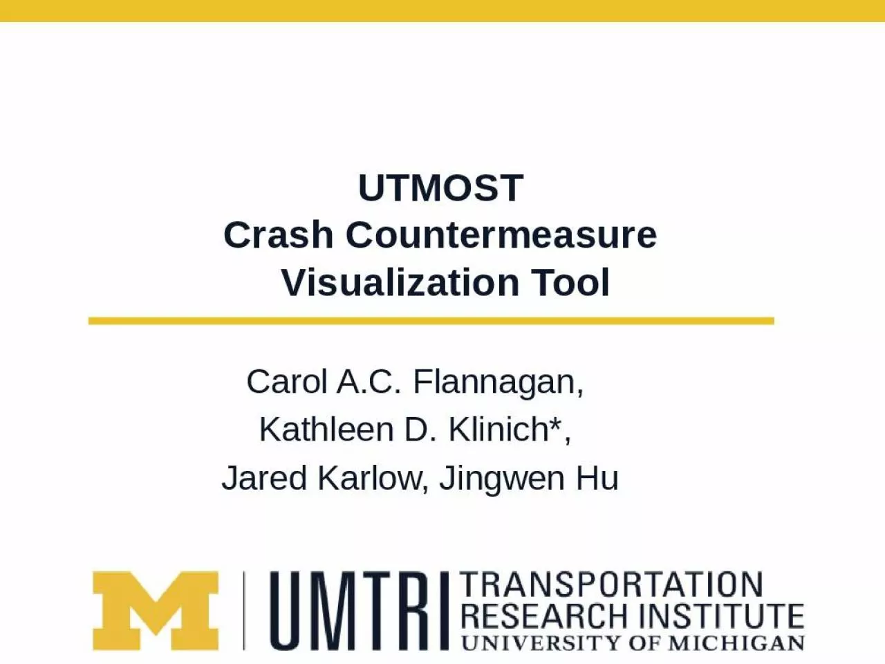 PPT-UTMOST Crash Countermeasure Visualization Tool