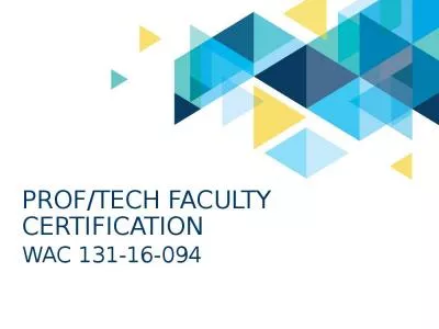 Prof/Tech faculty certification