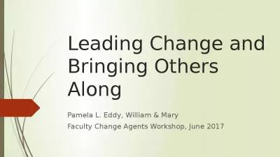 Leading Change and Bringing Others Along