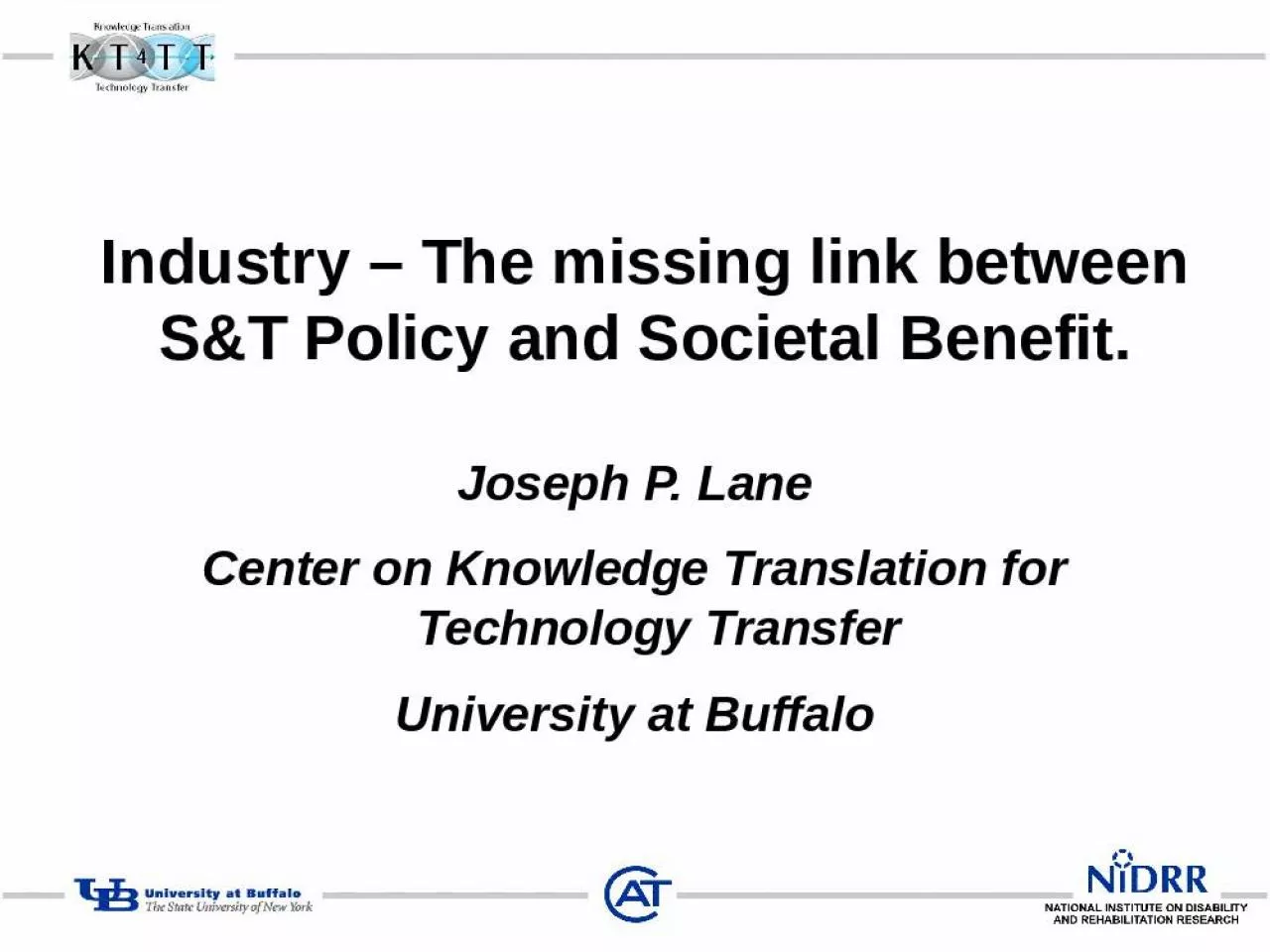 PPT-Industry The missing link between S&T Policy and Societal Benefit.