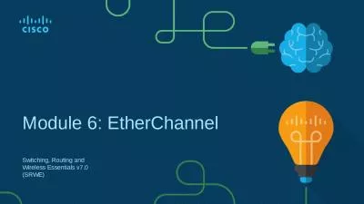 Module 6: EtherChannel