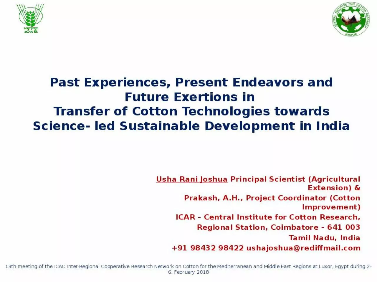 PPT-Past Experiences, Present Endeavors and Future Exertions in Transfer of Cotton Technologies