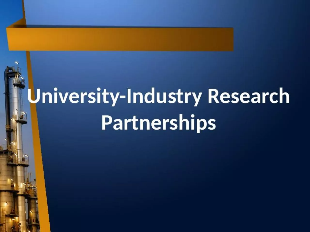 PPT-University-Industry Research Partnerships