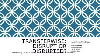 Transferwise: Disrupt or disrupted?