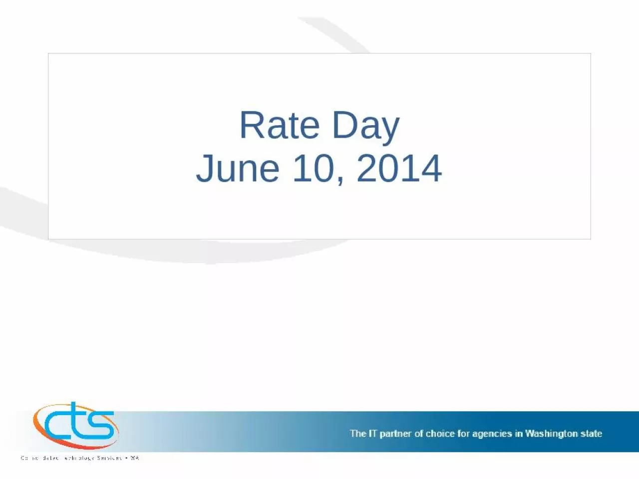 PPT-Rate Day June 10, 2014