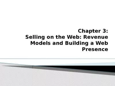 Chapter 3: Selling on the Web: Revenue Models and Building a Web Presence