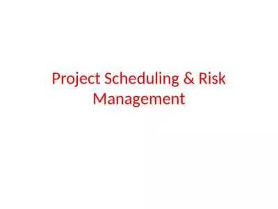 Project Scheduling & Risk Management