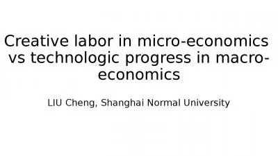 Creative labor in micro-economics  vs technologic progress in macro-economics