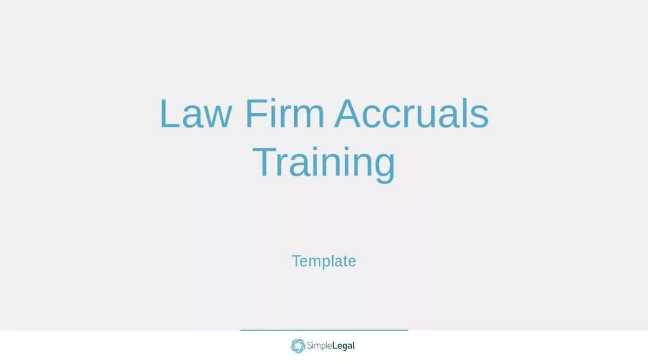 PPT-Law Firm Accruals Training