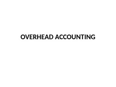 OVERHEAD ACCOUNTING