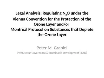 Legal Analysis: Regulating N2O under the Vienna Convention for the Protection of the Ozone Layer and/or  Montreal Protocol on Substances that Deplete the Ozone Layer