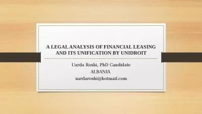 A LEGAL ANALYSIS OF FINANCIAL LEASING AND ITS UNIFICATION BY UNIDROIT