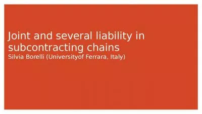 Joint and several liability in subcontracting chains Silvia Borelli (Universityof Ferrara,