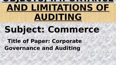 OBJECTS, IMPORTANCE AND LIMITATIONS OF AUDITING