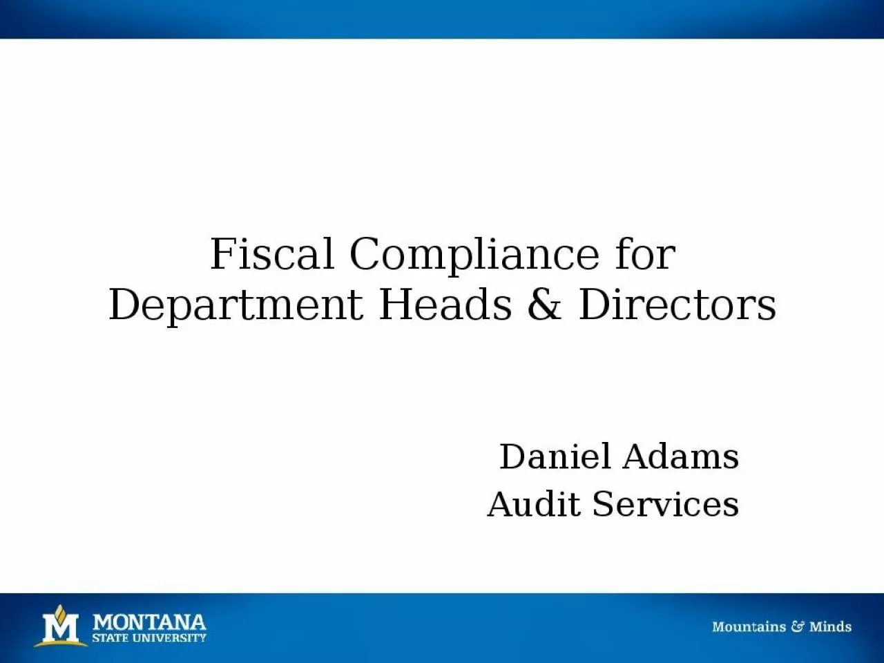 PPT-Fiscal Compliance for Department Heads & Directors