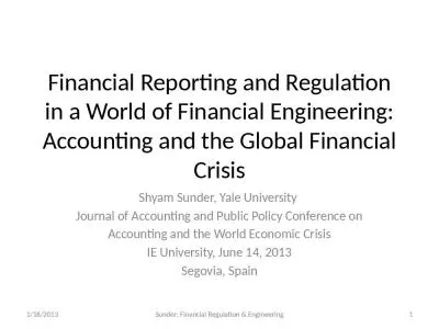 Financial Reporting and Regulation in a World of Financial Engineering: Accounting and