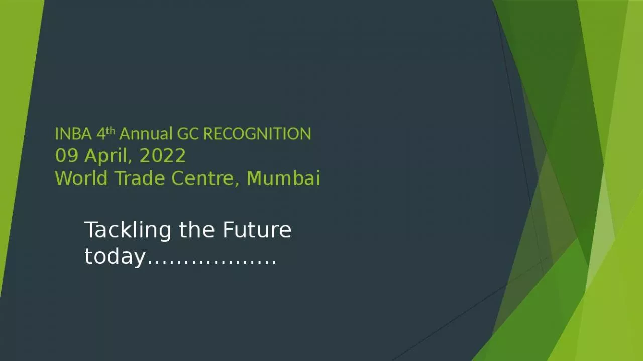 PPT-INBA 4th Annual GC RECOGNITION 09 April, 2022 World Trade Centre, Mumbai