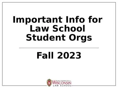 Important Info for  Law School  Student Orgs Fall 2023