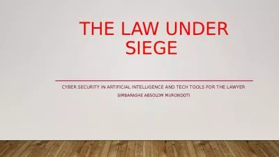 THE LAW UNDER SIEGE