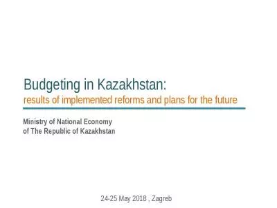 Budgeting in Kazakhstan:  results of implemented reforms and plans for the future