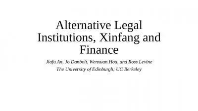 Alternative Legal Institutions, Xinfang and Finance