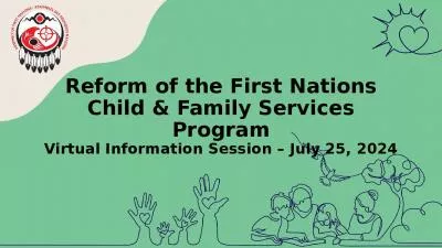 Reform of the First Nations Child & Family Services Program Virtual Information Session