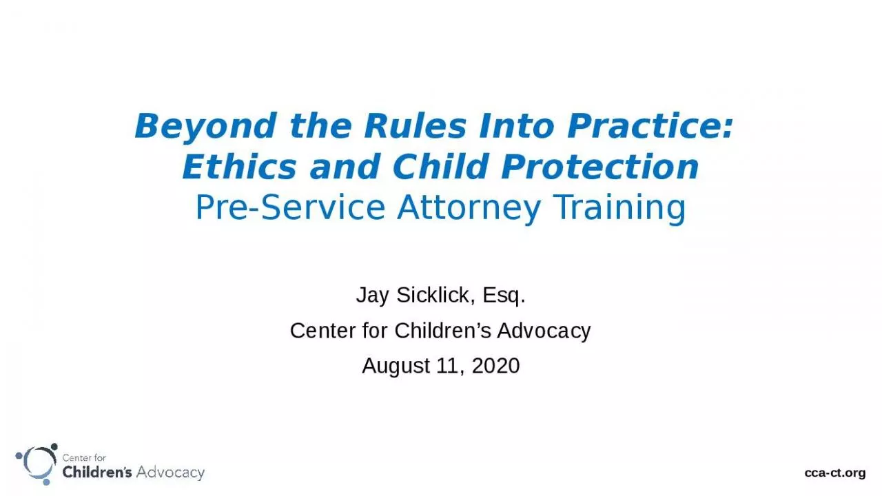 PPT-Beyond the Rules Into Practice: Ethics and Child Protection Pre-Service Attorney Training