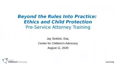 Beyond the Rules Into Practice:  Ethics and Child Protection Pre-Service Attorney Training