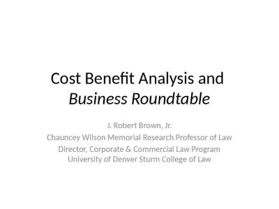 Cost Benefit Analysis and  Business Roundtable