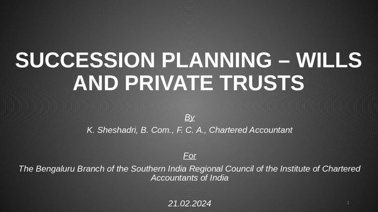 PPT-SUCCESSION PLANNING WILLS AND PRIVATE TRUSTS