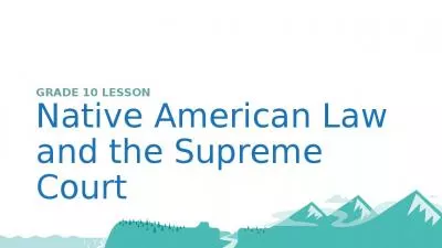 GRADE 10 LESSON Native American Law and the Supreme Court