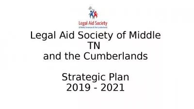 Legal Aid Society of Middle TN  and the Cumberlands Strategic Plan 2019 - 2021