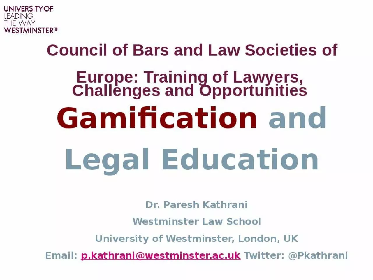 PPT-Council of Bars and Law Societies of Europe: Training of Lawyers, Challenges and Opportunities