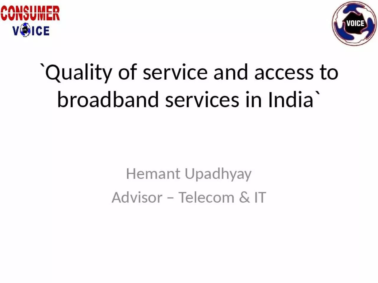 PPT-`Quality of service and access to broadband services in India`