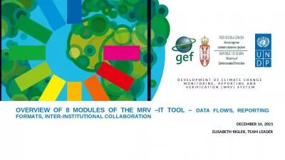 OVERVIEW OF 8 MODULES OF THE MRV  IT TOOL   data FLOWS, REPORTING FORMATS, INTER-INSTITUTIONAL COLLABORATION