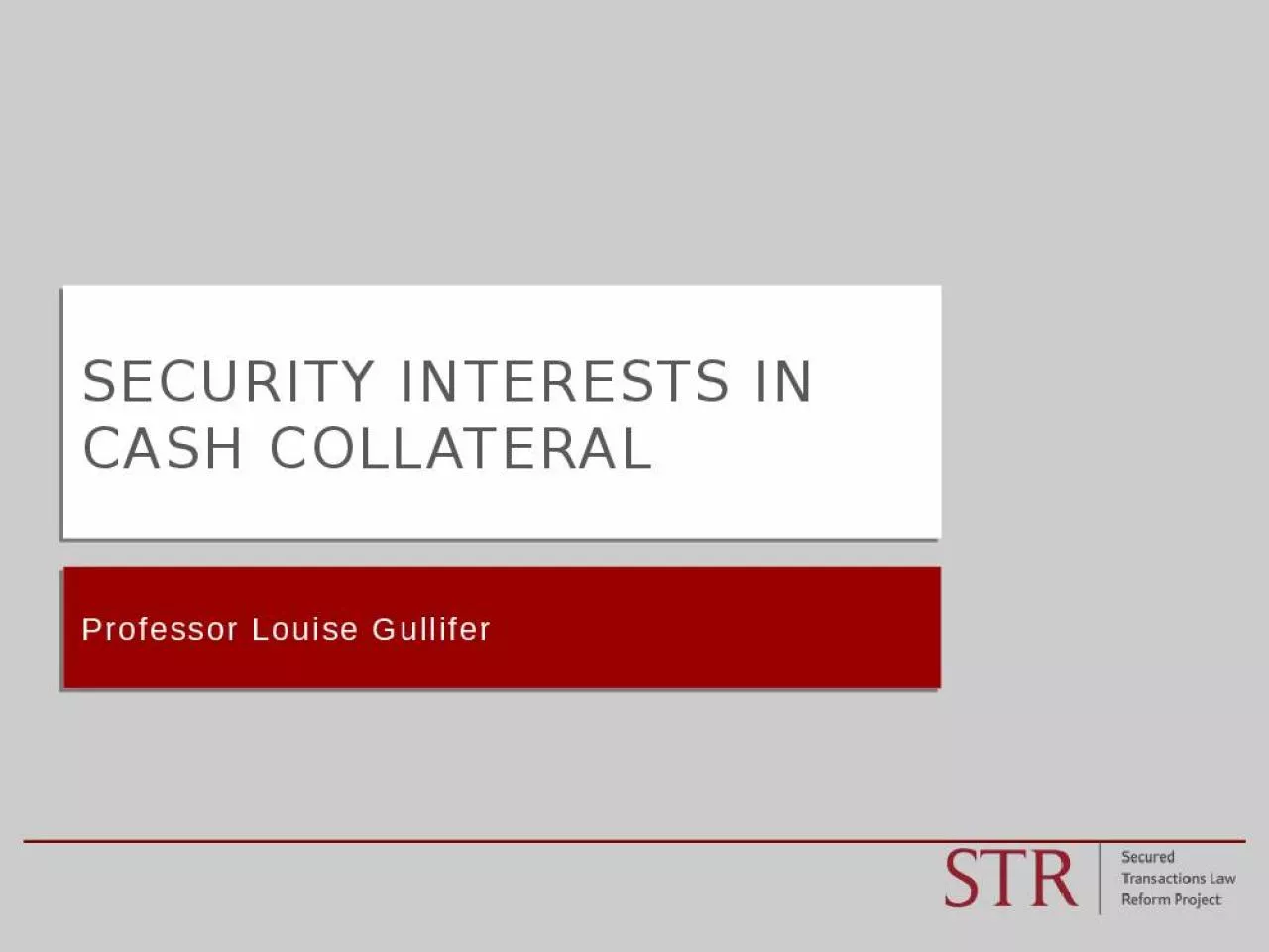 PPT-Security interests in cash collateral