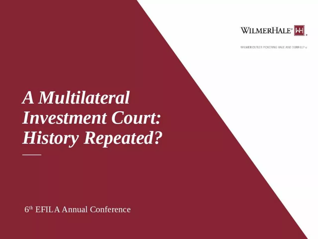 PPT-A Multilateral Investment Court: History Repeated?