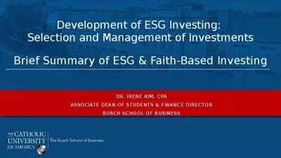 Development of ESG Investing:  Selection and Management of Investments Brief Summary of