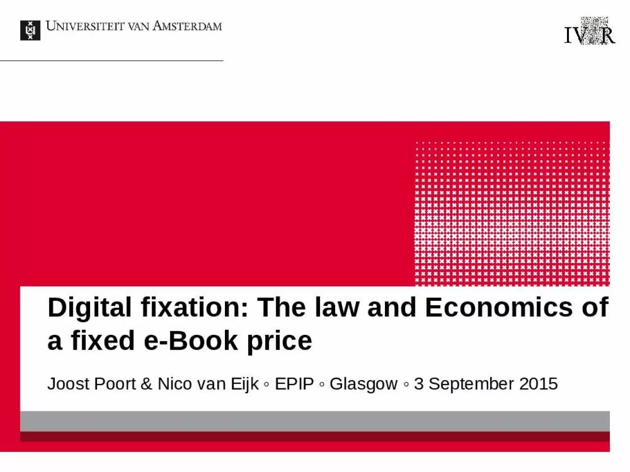 PPT-Digital fixation: The law and Economics of a fixed e-Book price