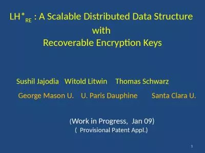 LH*RE : A Scalable Distributed Data Structure  with  Recoverable Encryption Keys