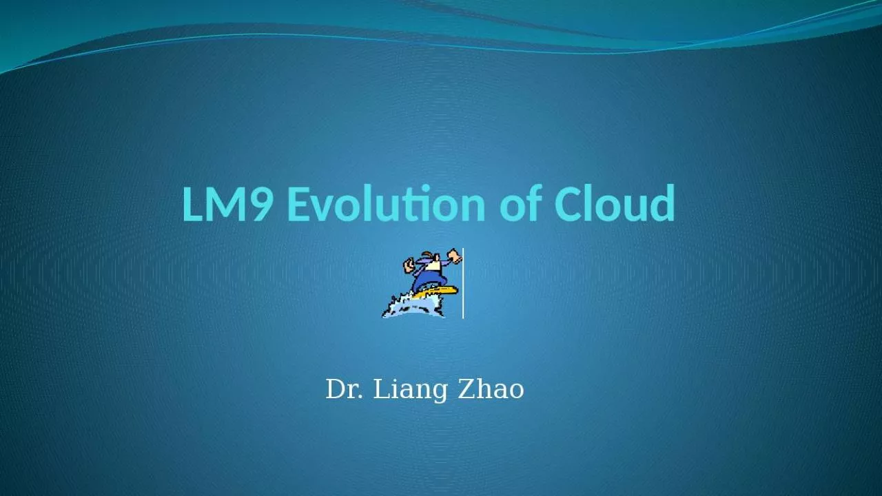 PPT-LM9 Evolution of Cloud