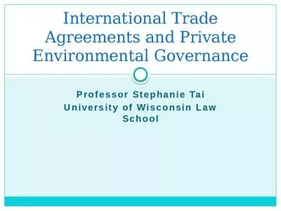 International Trade Agreements and Private Environmental Governance