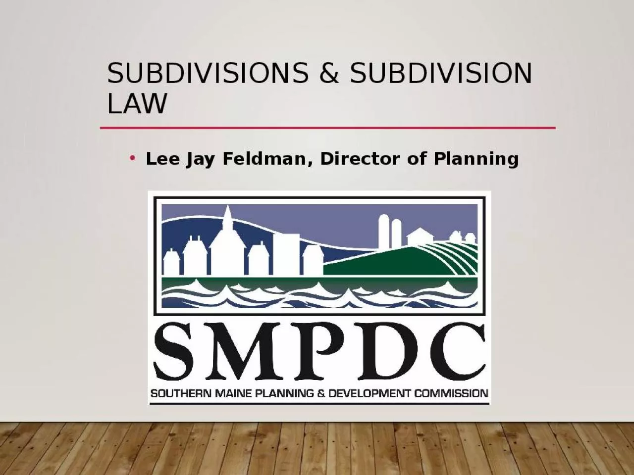 PPT-Subdivisions & Subdivision Law