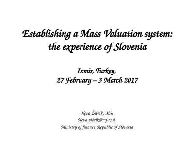 Establishing a Mass Valuation system: the experience of Slovenia Izmir, Turkey,  27 February