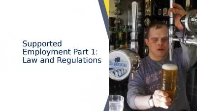 Supported Employment Part 1: Law and Regulations