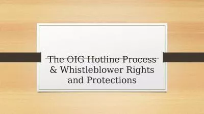 The OIG Hotline Process & Whistleblower Rights and Protections