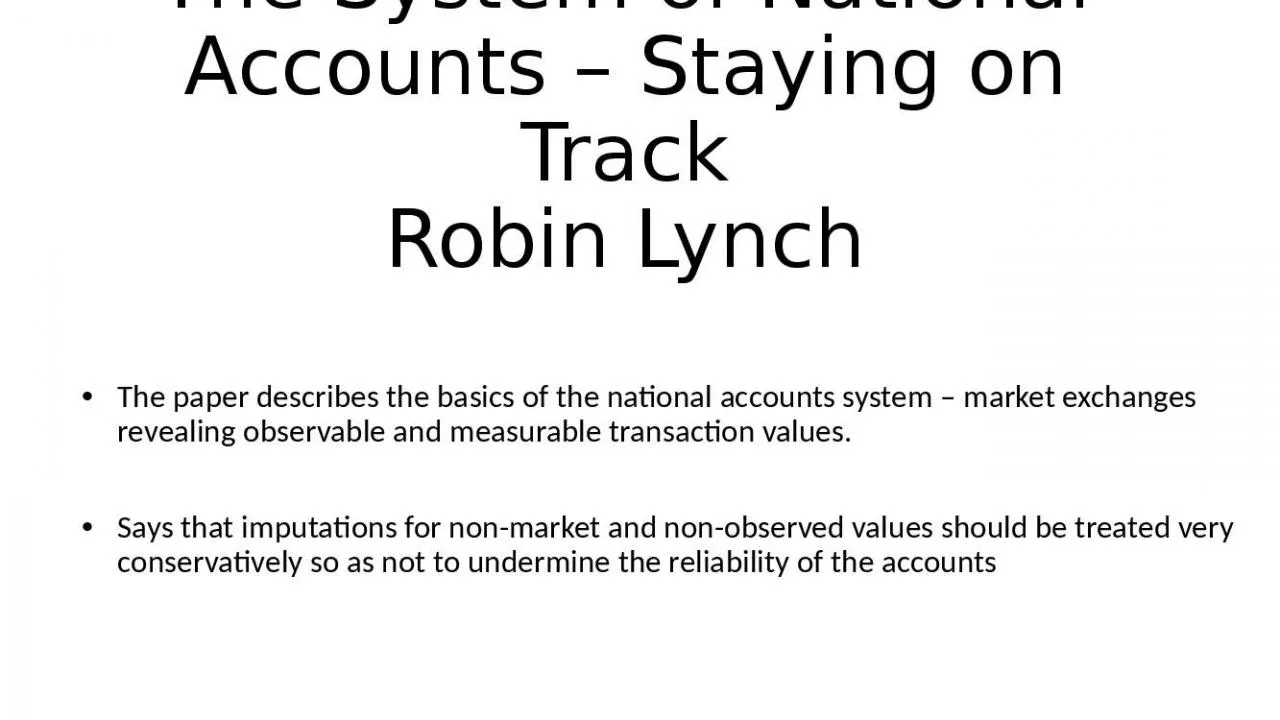 PPT-The System of National Accounts Staying on Track Robin Lynch