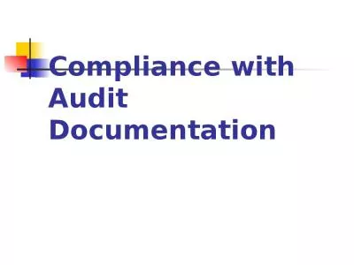 Compliance with  Audit Documentation