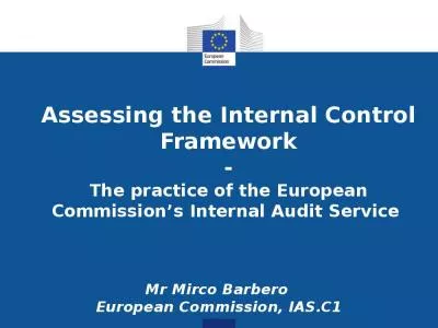 Assessing the Internal Control Framework - The practice of the European Commission s Internal