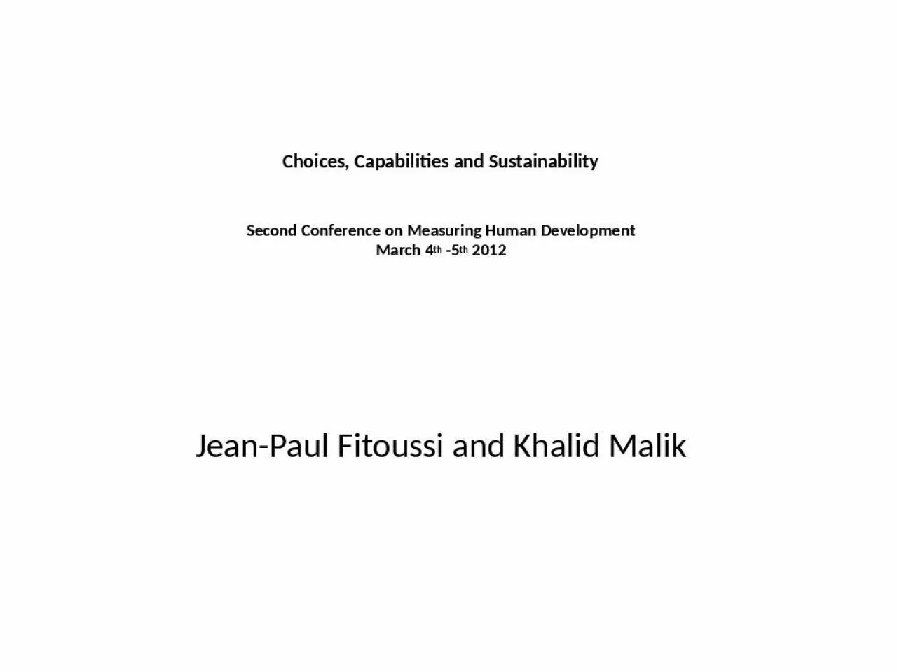 PPT-Choices, Capabilities and Sustainability Second Conference on Measuring Human Development